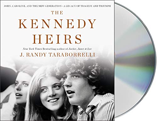 9781250221513: The Kennedy Heirs: John, Caroline, and the New Generation--A Legacy of Tragedy and Triumph, Includes a PDF of Photographs