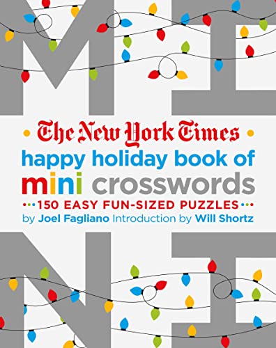 Stock image for The New York Times Happy Holiday Book of Mini Crosswords: 150 Easy Fun-Sized Puzzles for sale by BooksRun