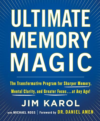 Beispielbild fr Ultimate Memory Magic: The Transformative Program for Sharper Memory, Mental Clarity, and Greater Focus . . . at Any Age! zum Verkauf von Wonder Book