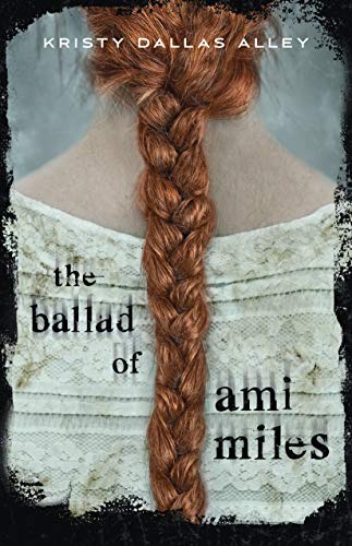 Stock image for The Ballad of Ami Miles for sale by SecondSale