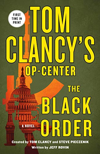 Imagen de archivo de Tom Clancy's Op-Center: The Black Order (Tom Clancy's Op-Center, 20) a la venta por ZBK Books