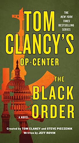 Imagen de archivo de Tom Clancy's Op-Center: The Black Order: A Novel (Tom Clancy's Op-Center, 20) a la venta por Gulf Coast Books