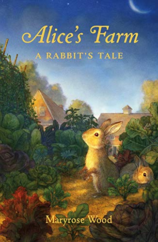 Beispielbild fr Alice's Farm: A Rabbit's Tale zum Verkauf von SecondSale