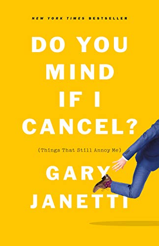 Beispielbild fr Do You Mind If I Cancel?: (Things That Still Annoy Me) zum Verkauf von SecondSale