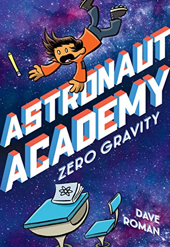 9781250225894: Astronaut Academy: Zero Gravity (Astronaut Academy, 1)