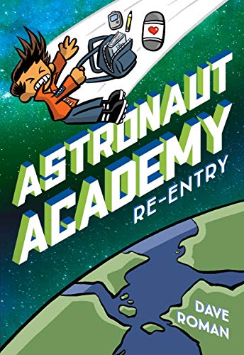 9781250225931: ASTRONAUT ACADEMY 02 RE ENTRY