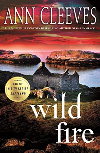 Stock image for Wild Fire: A Shetland Island Mystery (Shetland Island Mysteries, 8) for sale by Dream Books Co.