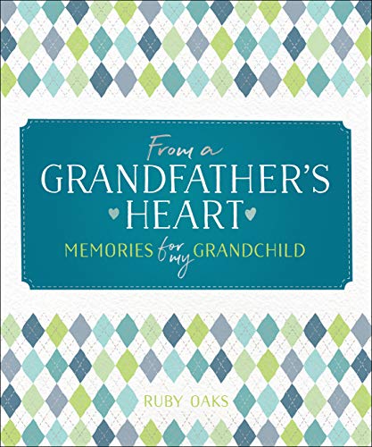 Imagen de archivo de From a Grandfather's Heart : Memories for My Grandchild a la venta por Better World Books