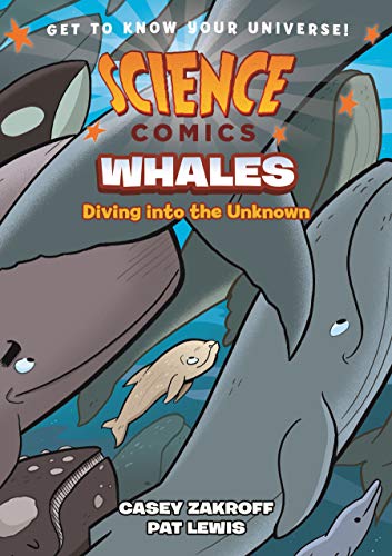 Beispielbild fr Science Comics: Whales: Diving into the Unknown zum Verkauf von SecondSale