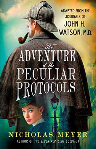 Beispielbild fr The Adventure of the Peculiar Protocols: Adapted from the Journals of John H. Watson, M.D. zum Verkauf von SecondSale