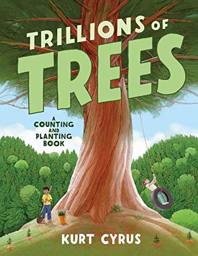 9781250229076: Trillions of Trees: A Counting and Planting Book