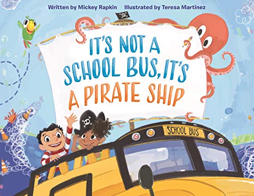 Beispielbild fr It's Not a School Bus, It's a Pirate Ship (It's Not a Book Series, It's an Adventure) zum Verkauf von SecondSale