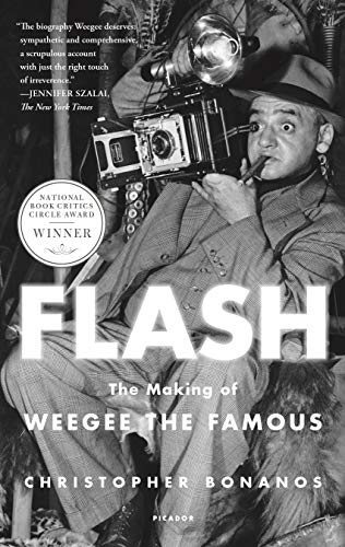 Stock image for Flash: The Making of Weegee the Famous for sale by Better World Books