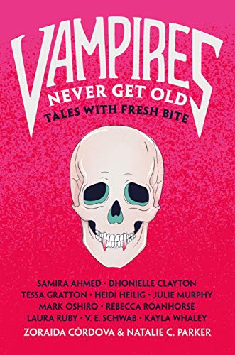 Stock image for Vampires Never Get Old : Tales with Fresh Bite for sale by Better World Books