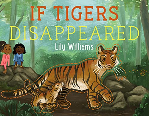 9781250232465: If Tigers Disappeared (If Animals Disappeared)