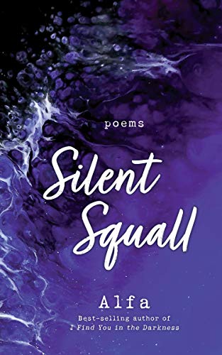 Stock image for Silent Squall: Revised and Expanded Edition: Poems for sale by BooksRun