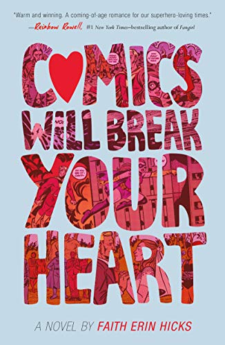 Beispielbild fr Comics Will Break Your Heart: A Novel zum Verkauf von Decluttr