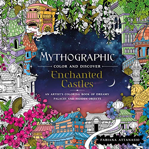 Beispielbild fr Mythographic Color and Discover: Enchanted Castles: An Artist's Coloring Book of Dreamy Palaces and Hidden Objects zum Verkauf von HPB-Diamond