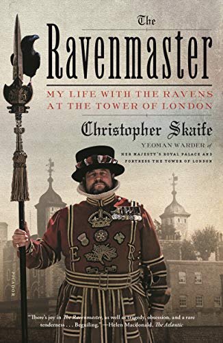 Beispielbild fr The Ravenmaster: My Life with the Ravens at the Tower of London zum Verkauf von SecondSale