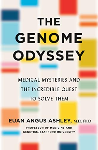 9781250234995: The Genome Odyssey: Medical Mysteries and the Incredible Quest to Solve Them