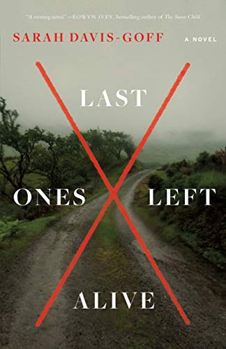 Beispielbild fr Last Ones Left Alive: A Novel zum Verkauf von SecondSale