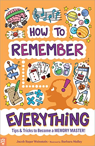 Imagen de archivo de How to Remember Everything: Tips & Tricks to Become a Memory Master! a la venta por ThriftBooks-Dallas