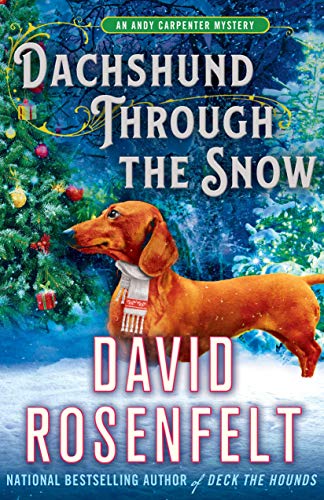 Stock image for Dachshund Through the Snow: An Andy Carpenter Mystery (An Andy Carpenter Novel) for sale by SecondSale