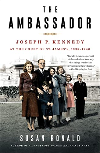 Stock image for Ambassador: Joseph P. Kennedy at the Court of St. James's 1938-1940 for sale by WorldofBooks