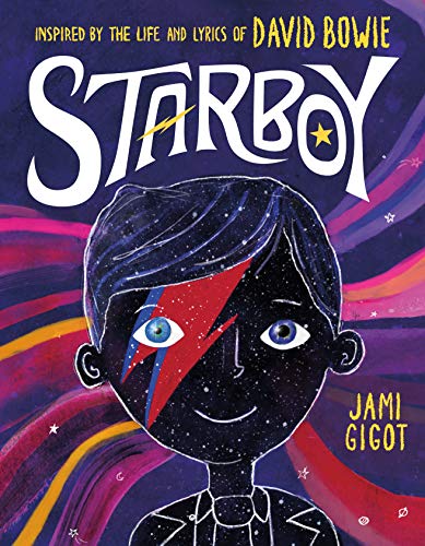 Stock image for Starboy: Inspired by the Life and Lyrics of David Bowie for sale by ThriftBooks-Dallas