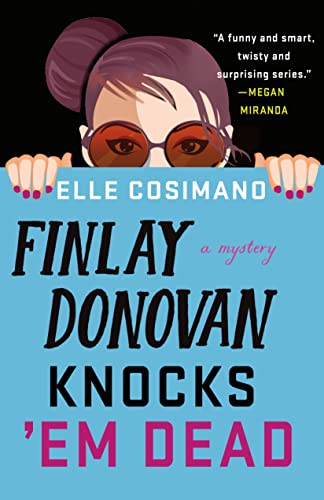 9781250242181: Finlay Donovan Knocks 'Em Dead: A Novel (The Finlay Donovan Series, 2)