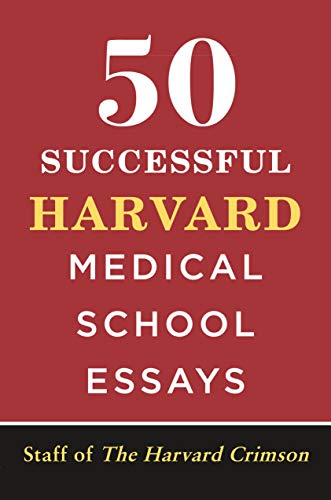 Imagen de archivo de 50 Successful Harvard Medical School Essays a la venta por BookOutlet