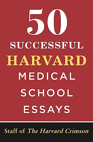 9781250244475: 50 Successful Harvard Medical School Essays