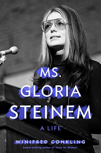 9781250244574: Ms. Gloria Steinem: A Life