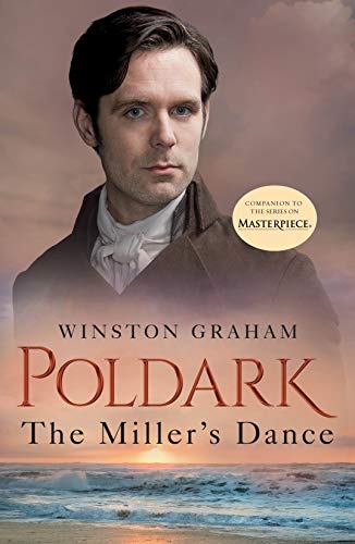 Imagen de archivo de The Miller's Dance: A Novel of Cornwall, 1812-1813 (Poldark, 9) a la venta por PlumCircle