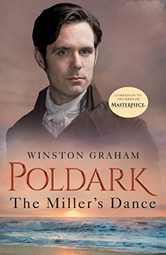 Stock image for The Miller's Dance: A Novel of Cornwall, 1812-1813 (Poldark, 9) for sale by PlumCircle