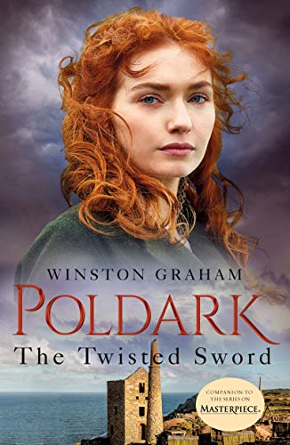 Stock image for The Twisted Sword: A Novel of Cornwall, 1815 (Poldark, 11) for sale by Half Price Books Inc.