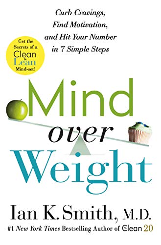 Beispielbild fr Mind Over Weight: Curb Cravings, Find Your Motivation, Stay on Track, and Lose Weight in 7 Simple Steps zum Verkauf von SecondSale