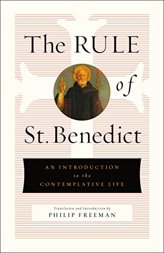 Imagen de archivo de The Rule of St. Benedict: An Introduction to the Contemplative Life. a la venta por Books  Revisited