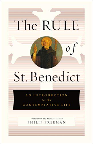 Stock image for The Rule of St. Benedict : An Introduction to the Contemplative Life for sale by Better World Books