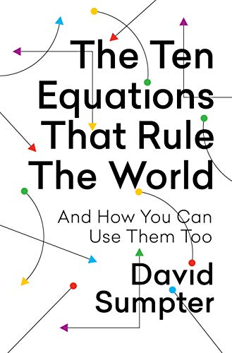 Beispielbild fr The Ten Equations That Rule the World: And How You Can Use Them Too zum Verkauf von Dream Books Co.