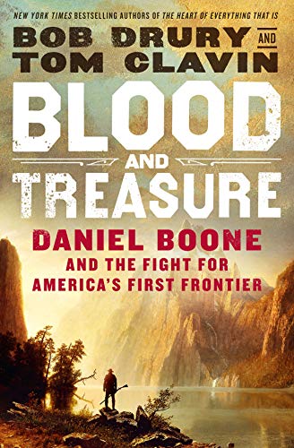 Stock image for Blood and Treasure: Daniel Boone and the Fight for America's First Frontier for sale by ZBK Books