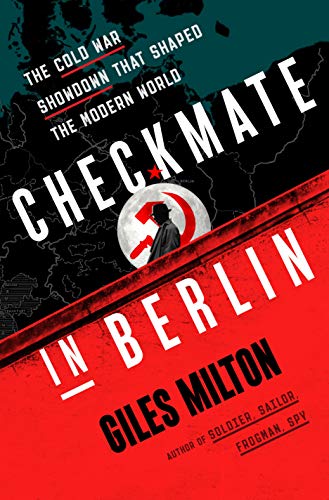 Imagen de archivo de Checkmate in Berlin: The Cold War Showdown That Shaped the Modern World a la venta por ZBK Books