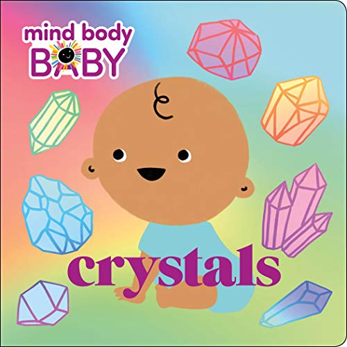 Stock image for Mind Body Baby: Crystals for sale by BooksRun