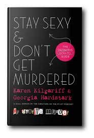 Beispielbild fr Stay Sexy and Don't Get Murdered zum Verkauf von Better World Books
