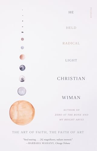Stock image for He Held Radical Light: The Art of Faith, the Faith of Art for sale by HPB-Red