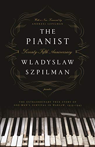 9781250249548: The Pianist (Seventy-Fifth Anniversary Edition): The Extraordinary True Story of One Man's Survival in Warsaw, 1939-1945