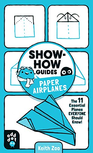 Stock image for Show-How Guides: Paper Airplanes: The 11 Essential Planes Everyone Should Know! for sale by Your Online Bookstore