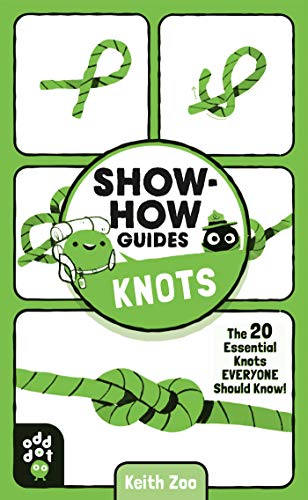 Imagen de archivo de Show-How Guides: Knots: The 20 Essential Knots Everyone Should Know! a la venta por Red's Corner LLC