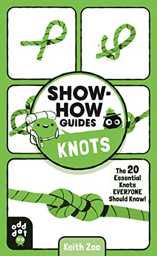 Stock image for Show-How Guides: Knots: The 20 Essential Knots Everyone Should Know! for sale by Red's Corner LLC