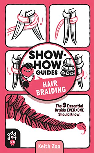 Stock image for Show-How Guides: Hair Braiding: The 9 Essential Braids Everyone Should Know! for sale by Save With Sam